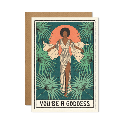 You're a Goddess Card