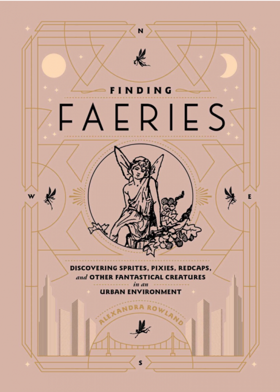 Finding Faeries: Discovering Sprites, Pixies, Redcaps