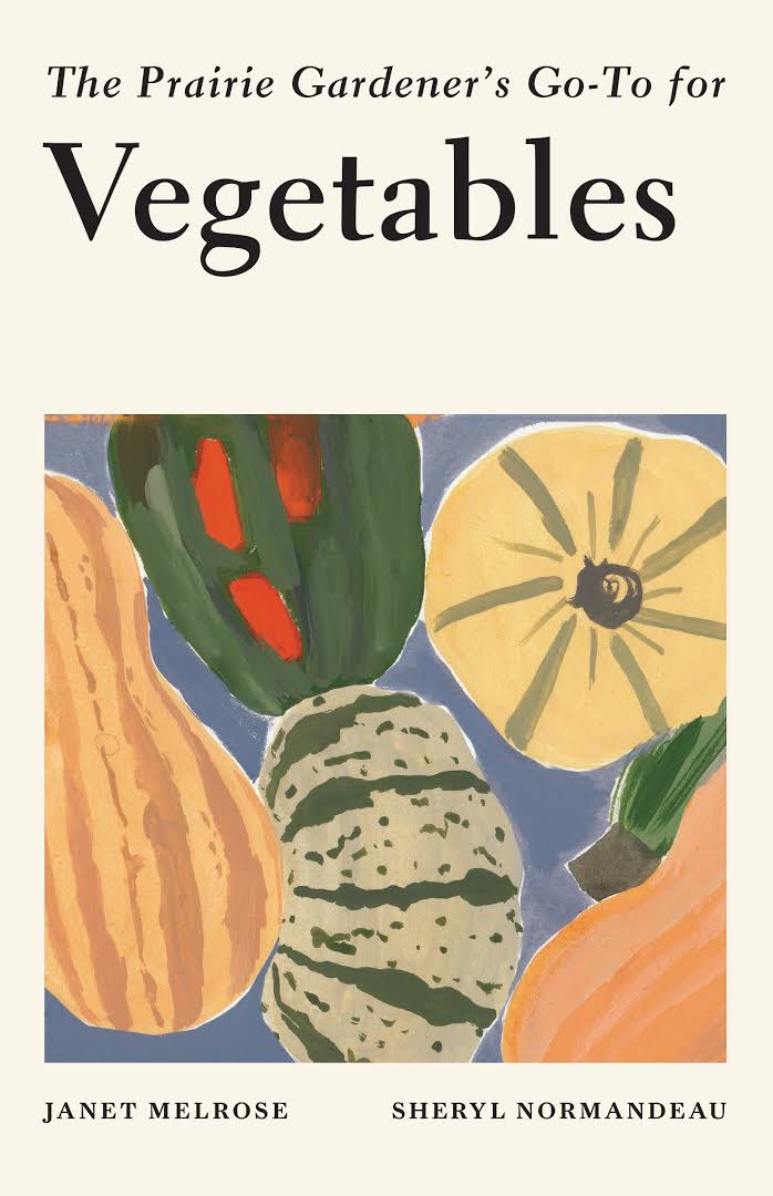 Vegetables | The Prairie Gardners Book